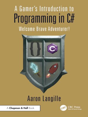 cover image of A Gamer's Introduction to Programming in C#